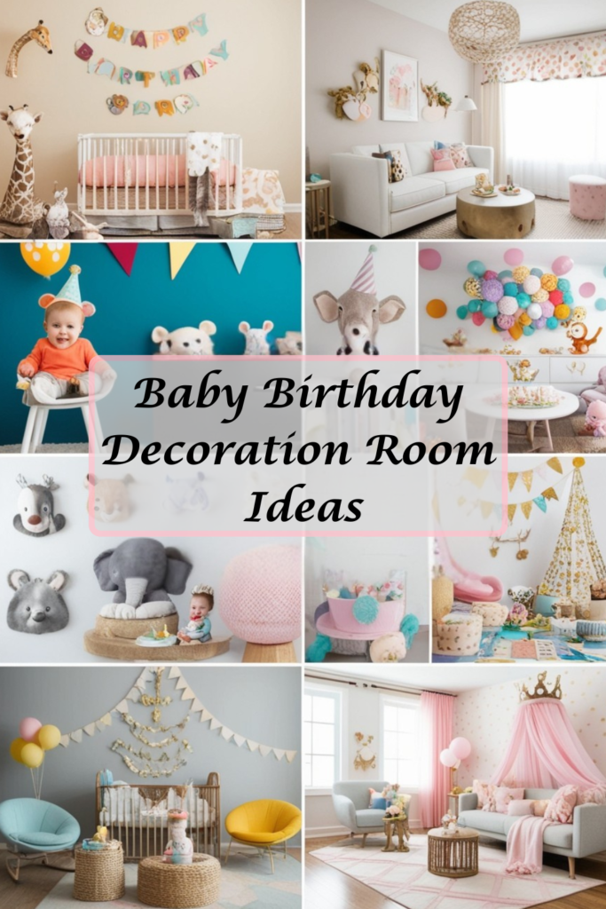 Baby Birthday Decoration Room Ideas 